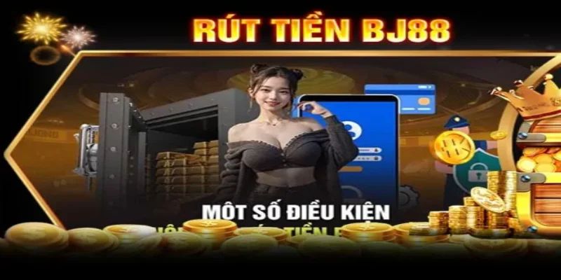 Cách thực hiện các bước rút tiền từ BJ88 chi tiết và dễ hiểu.