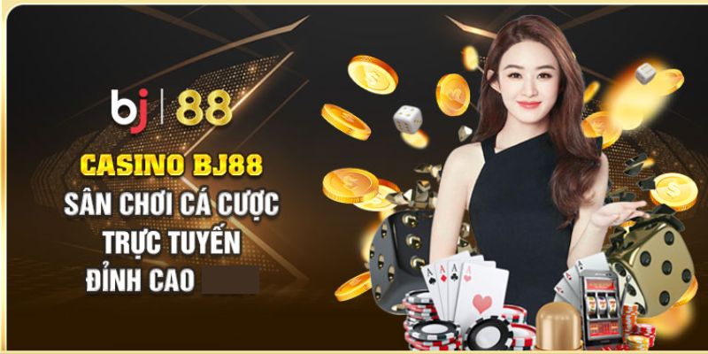 Các ưu điểm của Casino BJ88