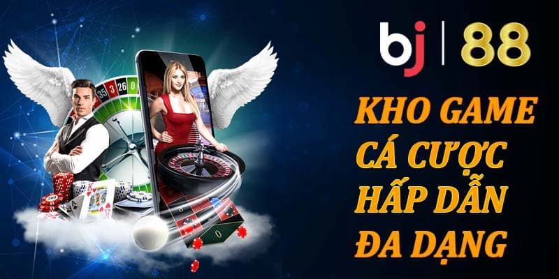 Các trò chơi nổi bật tại Game casino BJ88