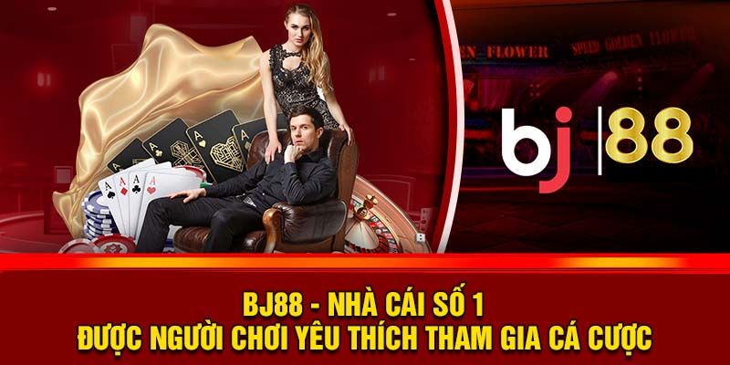 Giới thiệu BJ88 về tính năng nổi bật 