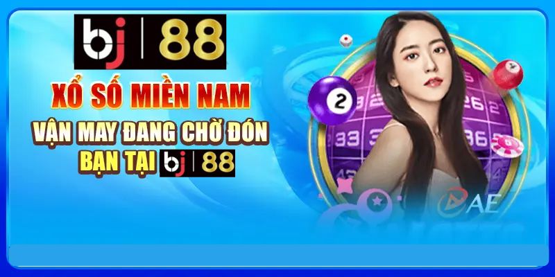 Tổng quan về Xổ số miền Nam BJ88